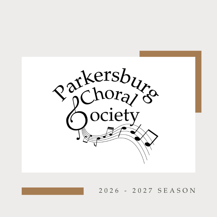 Parkersburg Choral Society 2026 - 2027 Season Gallery